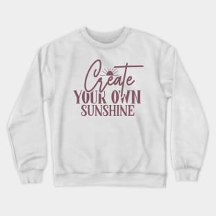 Create Your Own Sunshine Crewneck Sweatshirt